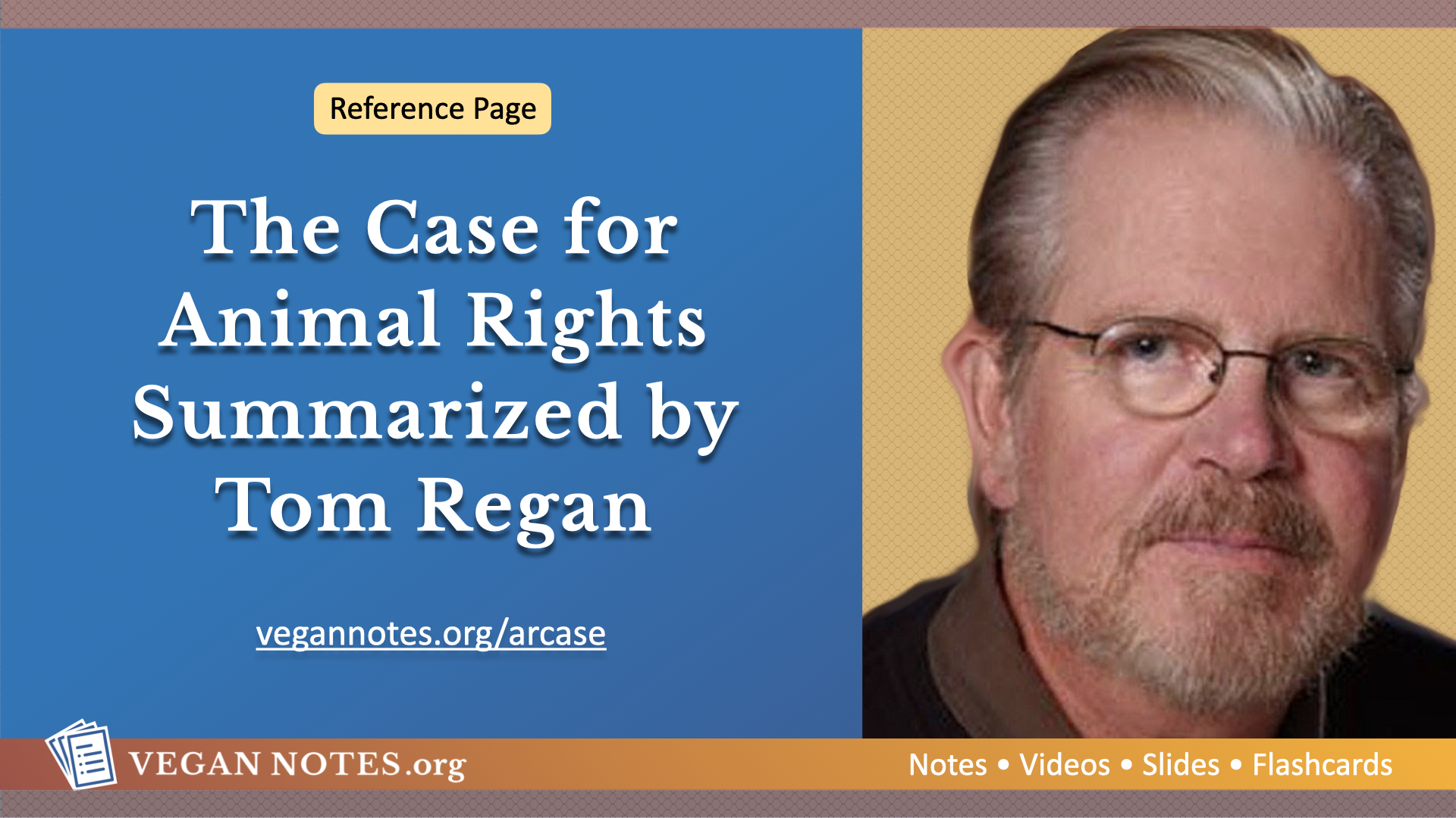 The Case for Animal Rights Summarized by Tom Regan
